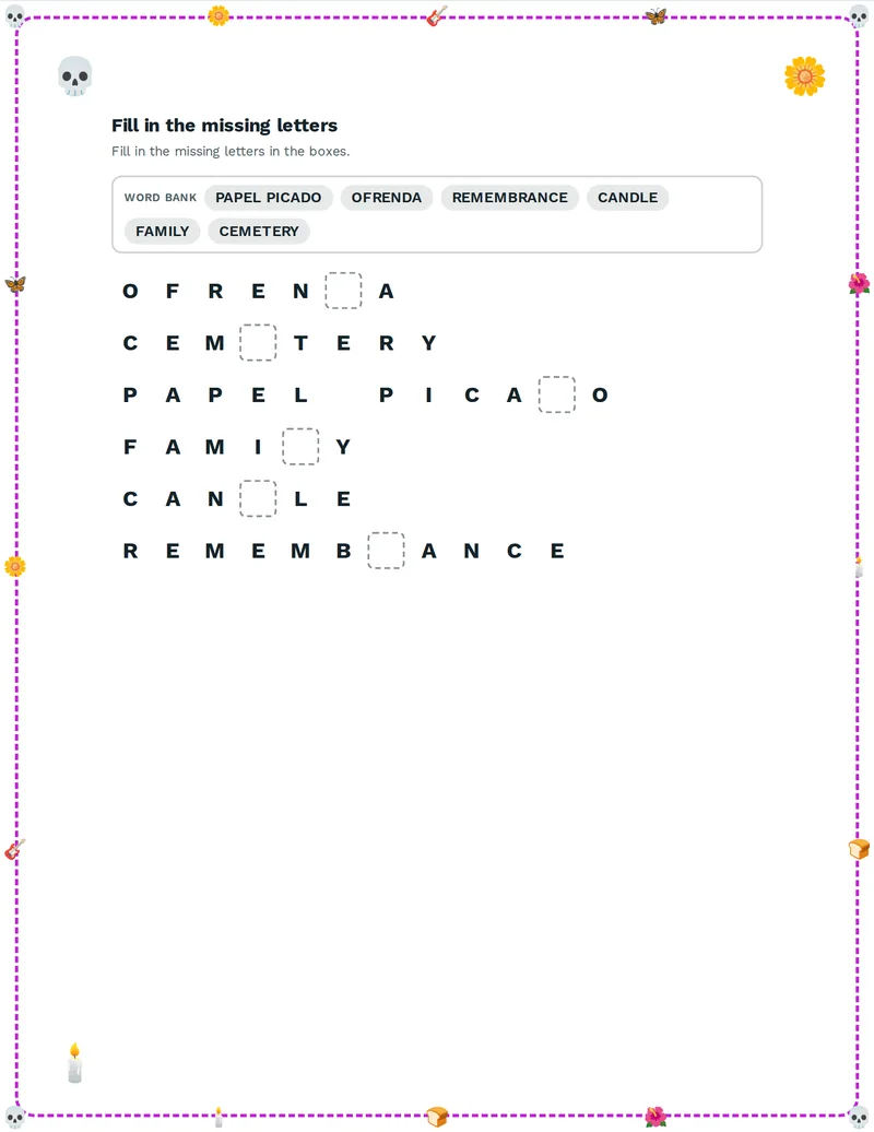 Missing Letters, Día de los Muertos: OFRENDA, CALAVERA, MARIGOLD, PAPEL PICADO, BREAD, CATRINA
