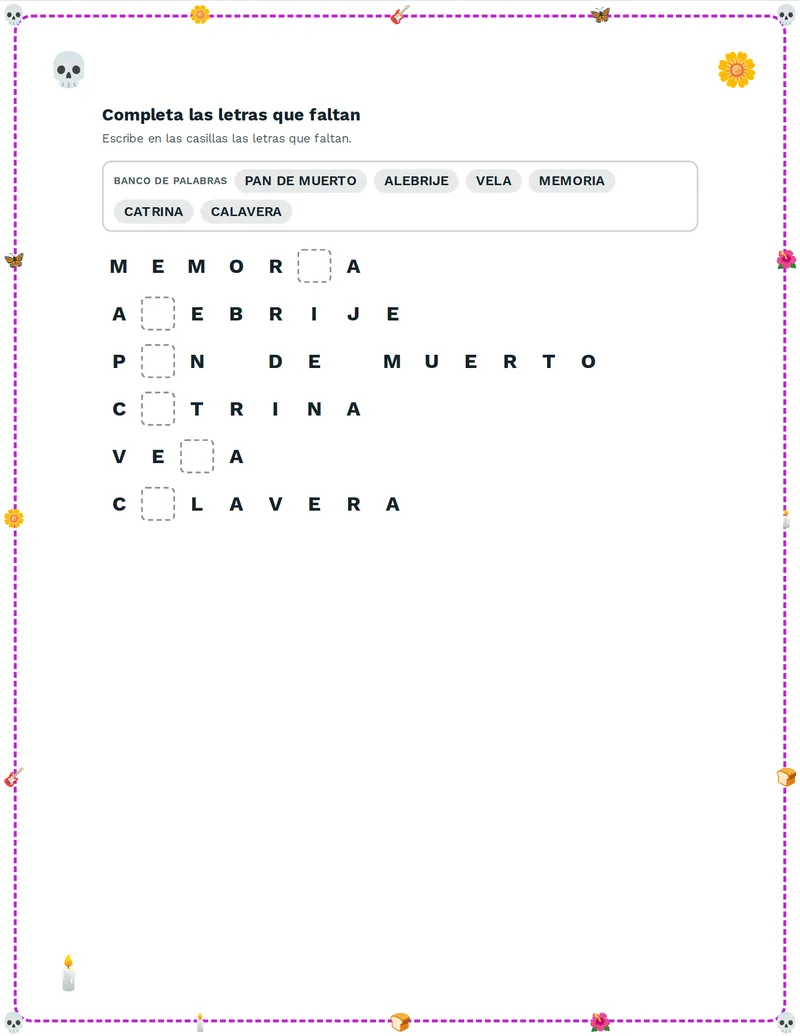 Letras que faltan, Día de los Muertos: OFRENDA, CALAVERA, CEMPASÚCHIL, PAPEL PICADO, PAN DE MUERTO, CATRINA
