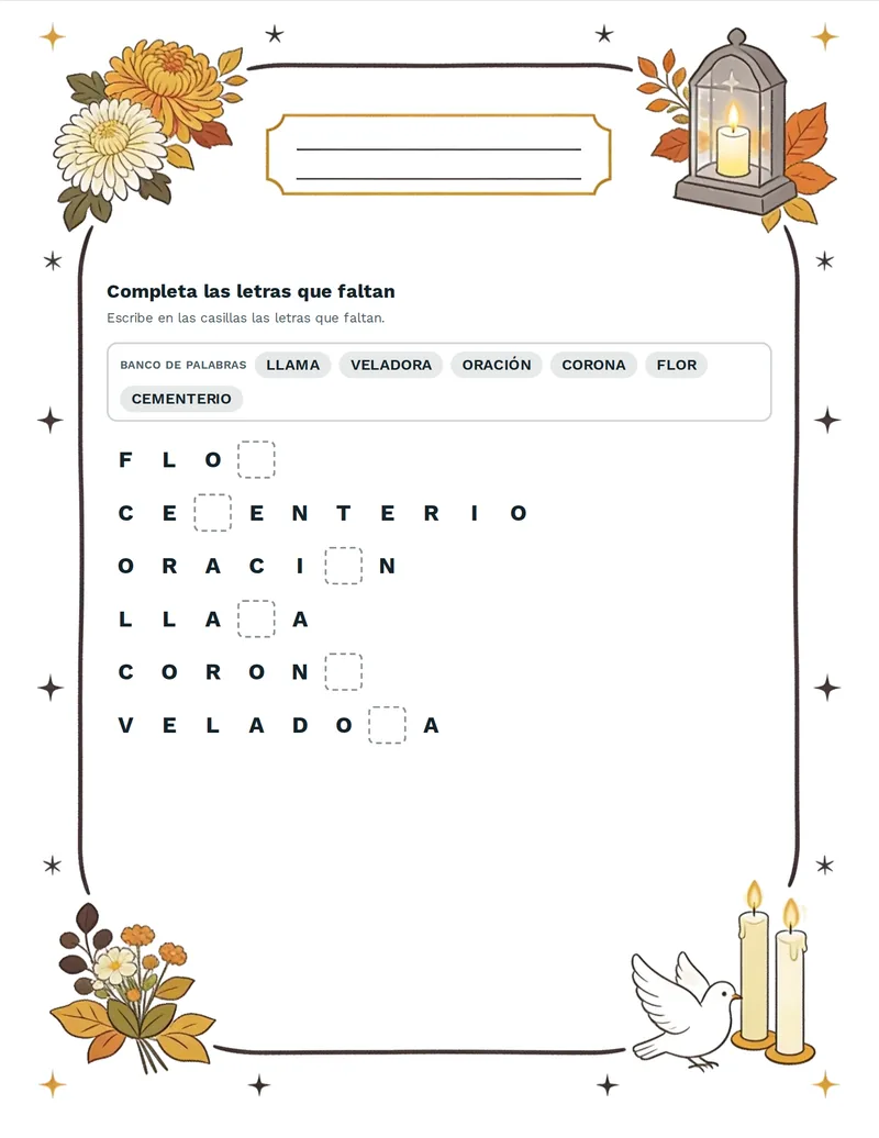 Letras que faltan, Todos los Santos: VELADORA, CRISANTEMO, CEMENTERIO, TUMBA, CORONA, VELA