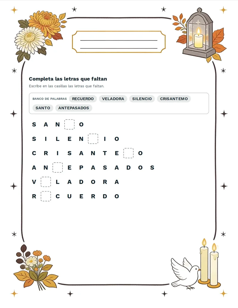 Letras que faltan, Todos los Santos: VELADORA, CEMENTERIO, CORONA, MEMORIA, ANTEPASADOS, ORACIÓN